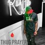 Thug Prayer (Explicit)