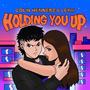 Holding You Up