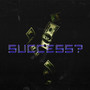 Success? (Explicit)