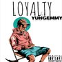 Loyalty (Explicit)