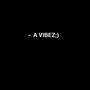ViBeZ (feat. Watley Yeltaw) [Explicit]