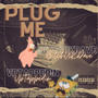 Plug Me (feat. *****UKDAVE & VpTappedIn) [Explicit]