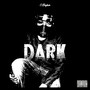 Dark (Explicit)