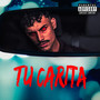 Tu Carita (Explicit)