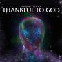 Thankful to God (Explicit)