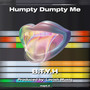 Humpty Dumpty Me