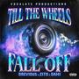 Till The Wheels Fall Off (feat. Zito & Dami) [Explicit]