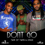 Don't Go (feat. Dhax) - Single