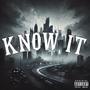 Know It (Explicit)