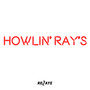 Howlin' Ray's