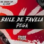 Baile de Favela Pega (Explicit)