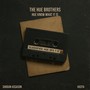 The Hue Brothers: Hue Know What It Is (Explicit)
