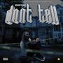 Don't Tell (Explicit)