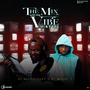 THE MIX WITH THE VIBE (feat. DJ KAMOL 2)