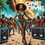 One Time (Explicit)