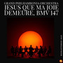 Jesus Que Ma Joie Demeure, BMV 147 (Remastered 2025)