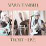 MARIA TAMBIEN (Live)