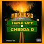 TAKE OFF (feat. CHEDDA D) [Explicit]