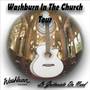 Washburn In The Church Tour