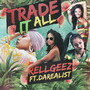 Trade It All (Explicit)