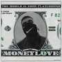 Moneylove (Explicit)