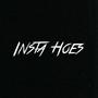 Insta Hoes (Explicit)