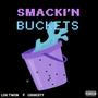 Smacki'n bucket's (feat. Oshiesty) [Explicit]