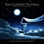 Stars Outshine the Moon