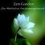 Zen Garden: Zen Meditation Entspannungsmusik und Zen Buddhismus Sanfte New Age Musik