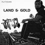 Land & Gold (Explicit)