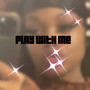 Play With Me (Explicit)