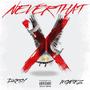 Never That (feat. Dxroy) [Explicit]