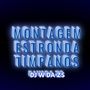 MONTAG ESTRONDA TIMPANOS (Explicit)