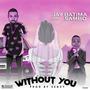 Without You (Explicit)