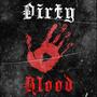 Dirty Blood