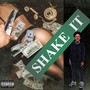 SHAKE IT (Explicit)