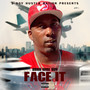 Face It (Explicit)