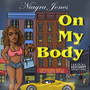 On My Body (Explicit)