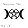 Demon Child, Vol. 1 (Explicit)