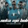 NEKA ME BOLI (feat. Kristiyan G. & Angel)