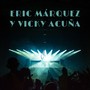 Eric Márquez Y Vicky Acuña (Original Mix)