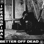 Better Off Dead (Explicit)