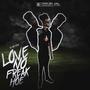 Love No Freak Hoe (feat. ReaperLit) [Explicit]