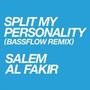 Split My Personality (Bassflow Remix)