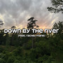 Down by the River