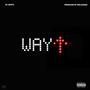 Way Up (Explicit)