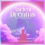 Ancient Dreams (Bass Temple Remix Future)