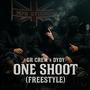 ONE SHOOT (FREESTYLE) (feat. GR CREW & DYDY) [Explicit]