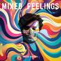 Mixed Feelings (Explicit)