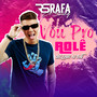 Vou pro Rolê (Explicit)